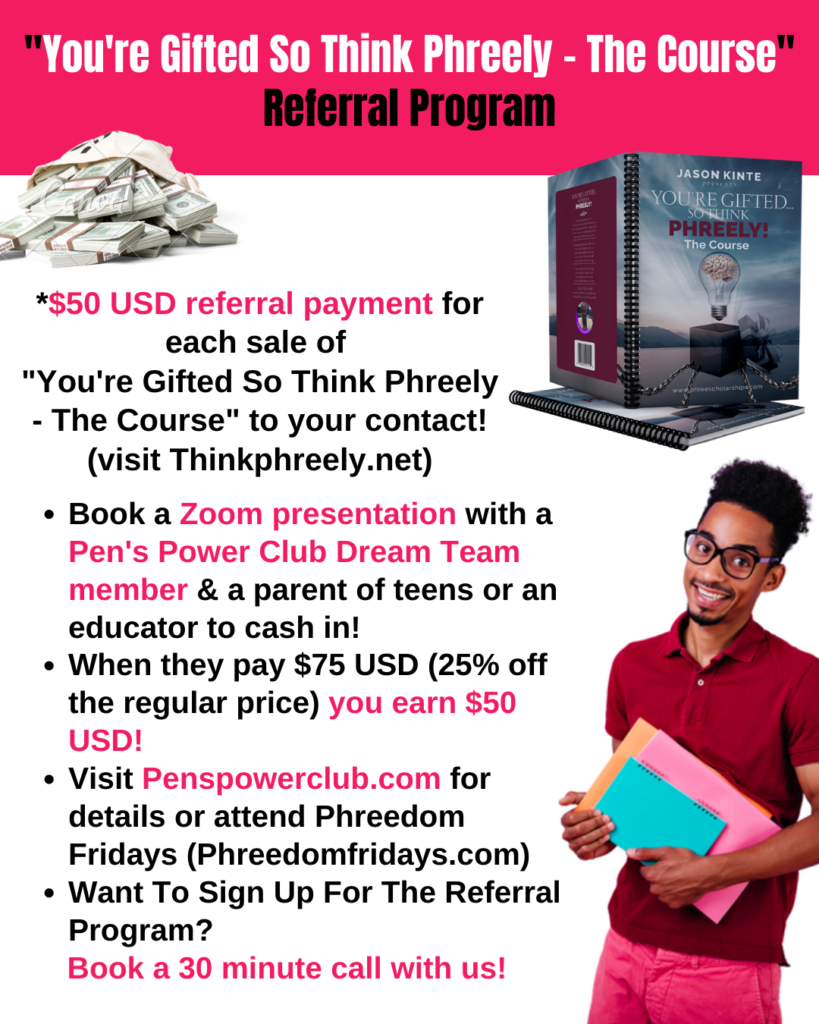 'You're Gifted So Think Phreely-The Course' Referral Program!